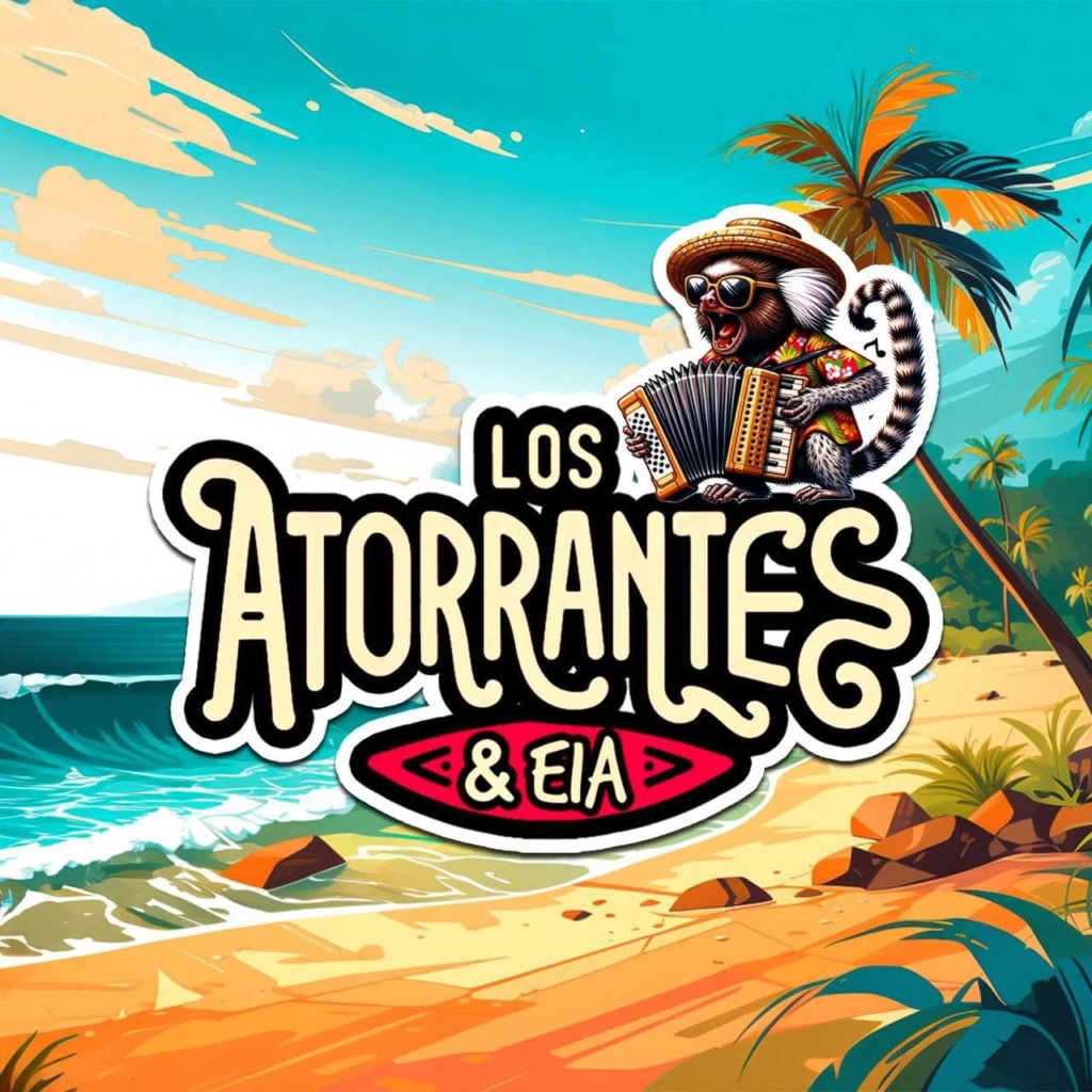 LOS ATORRANTES & Eia